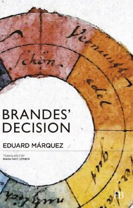 Eduard Márquez - Brandes's Decision