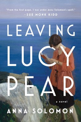 Anna Solomon - Leaving Lucy Pear