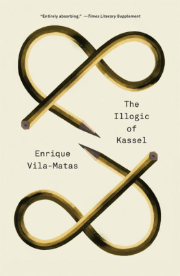 Enrique Vila-Matas - The Illogic of Kassel (New Directions Paperbook)