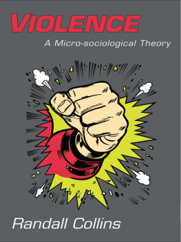 Collins - Violence : a micro-sociological theory