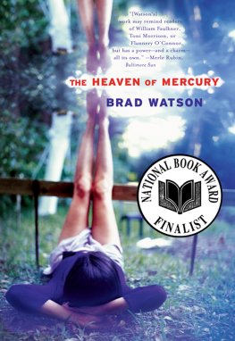 Brad Watson - The Heaven of Mercury