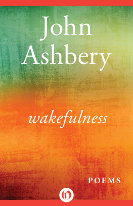 John Ashbery - Wakefulness