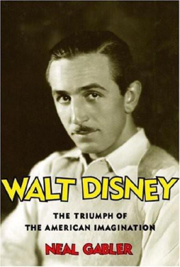 Neal Gabler - Walt Disney