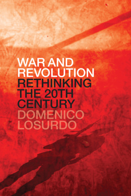Losurdo - War and revolution : rethinking the twentieth century