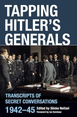 Sönke Neitzel - Tapping Hitler's Generals