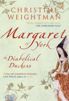 Weightman - Margaret of York : the diabolical duchess