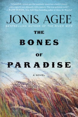 Jonis Agee The Bones of Paradise