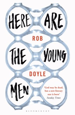 Rob Doyle - Here Are the Young Men