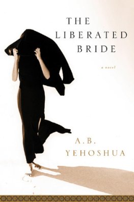 A. Yehoshua The Liberated Bride