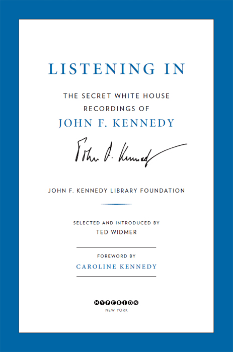 Listening In The Secret White House Recordings of John F Kennedy - image 3