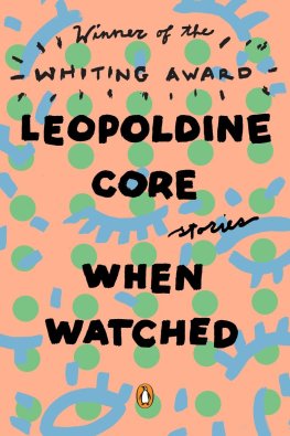 Leopoldine Core - When Watched: Stories