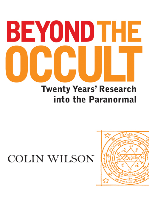 BEYOND THE OCCULT Twenty Years Research into the Paranormal - photo 1