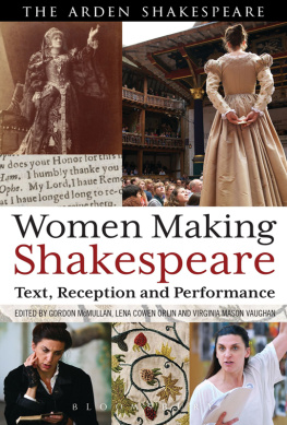 McMullan Gordon - Women Making Shakespeare : Text, Reception, Performance