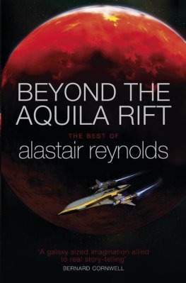 Alastair Reynolds - Beyond the Aquila Rift: The Best of Alastair Reynolds