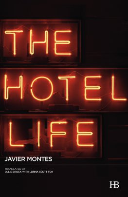 Javier Montes - The Hotel Life