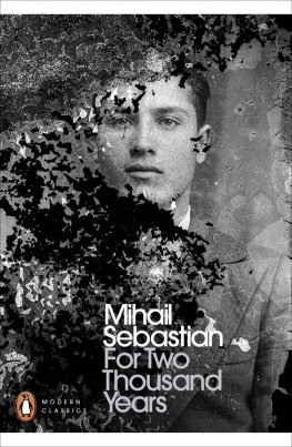 Mihail Sebastian For Two Thousand Years