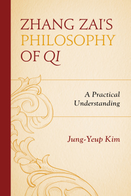 Kim Jung-Yeup - Zhang Zais philosophy of qi : a practical understanding