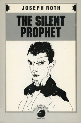 Joseph Roth - The Silent Prophet