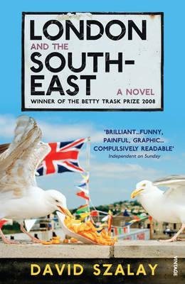 David Szalay London and the South-East