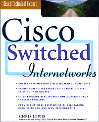 title Cisco Switched Internetworks Cisco Technical Expert author - photo 1