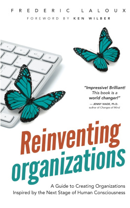 Frederic Laloux - Reinventing Organizations