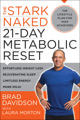 Brad Davidson - The Stark Naked 21-Day Metabolic Reset: Effortless Weight Loss, Rejuvenating Sleep, Limitless Energy, More Mojo