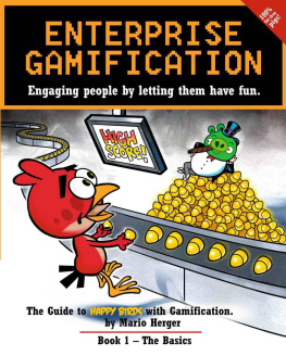 Mario Herger Enterprise Gamification: Engaging people by letting them have fun