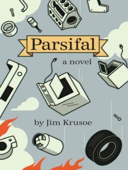 Jim Krusoe Parsifal