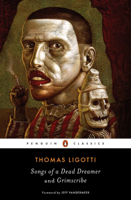 Thomas Ligotti Songs of a Dead Dreamer and Grimscribe