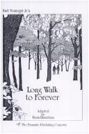 Kurt Vonnegut - Long Walk to Forever