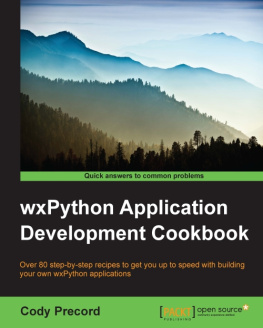 Cody Precord WxPython Application Development Cookbook