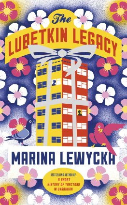 Marina Lewycka - The Lubetkin Legacy