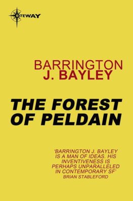 Barrington Bayley - The Forest of Peldain