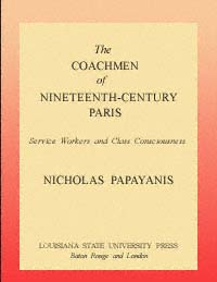 title The Coachmen of Nineteenth-century Paris Service Workers and Class - photo 1