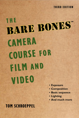 Tom Schroeppel - The Bare Bones Camera Course for Film and Video