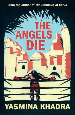 Yasmina Khadra - The Angels Die