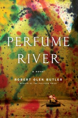 Robert Butler - Perfume River