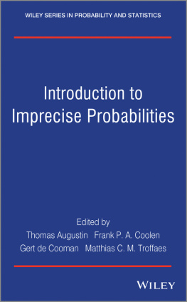 Thomas Augustin Introduction to Imprecise Probabilities