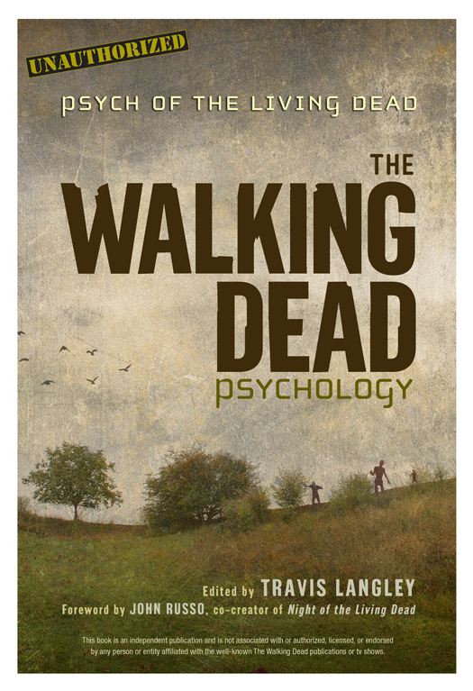 The Walking Dead Psychology Psych of the Living Dead - image 1