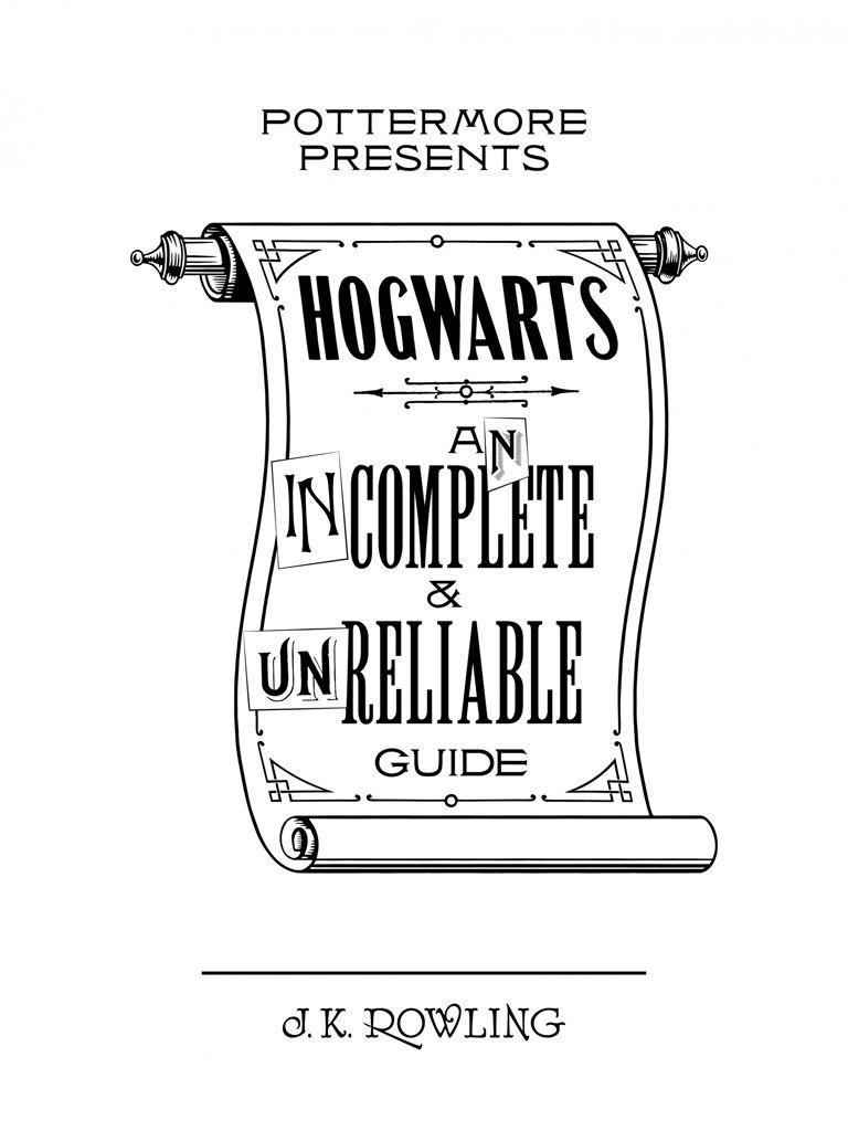 Hogwarts An Incomplete and Unreliable Guide - image 1