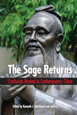 Kenneth J. Hammond The Sage Returns: Confucian Revival in Contemporary China