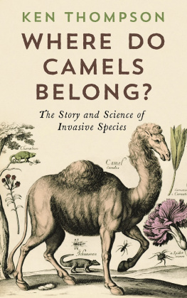 Ken Thompson - Where Do Camels Belong?: The Story and Science of Invasive Species