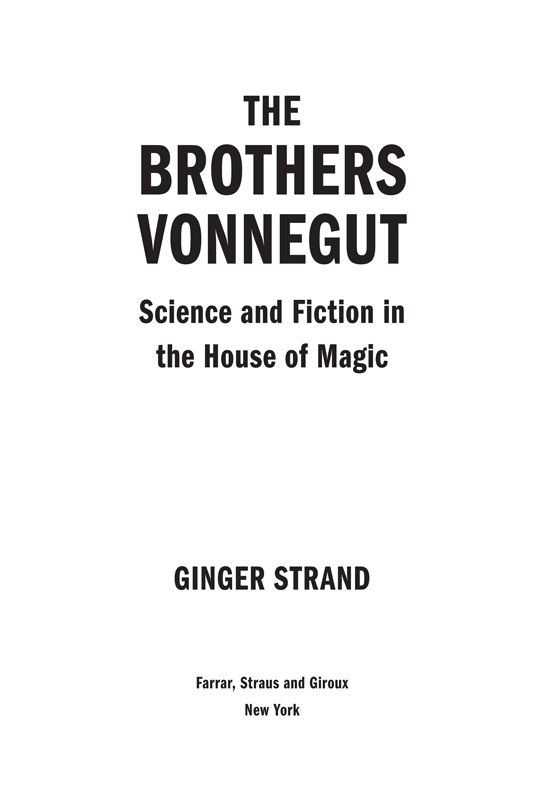 The Brothers Vonnegut Science and Fiction in the House of Magic - image 1