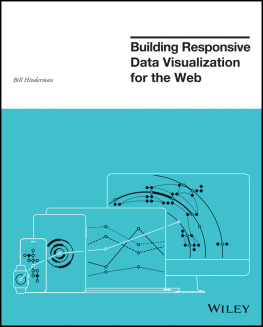 Bill Hinderman Building Responsive Data Visualization for the Web