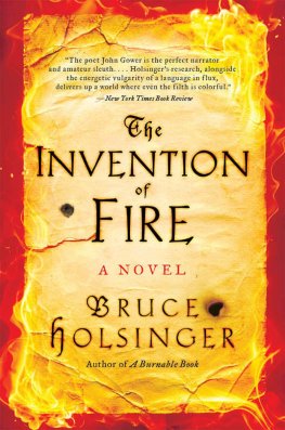 Bruce Holsinger - The Invention of Fire