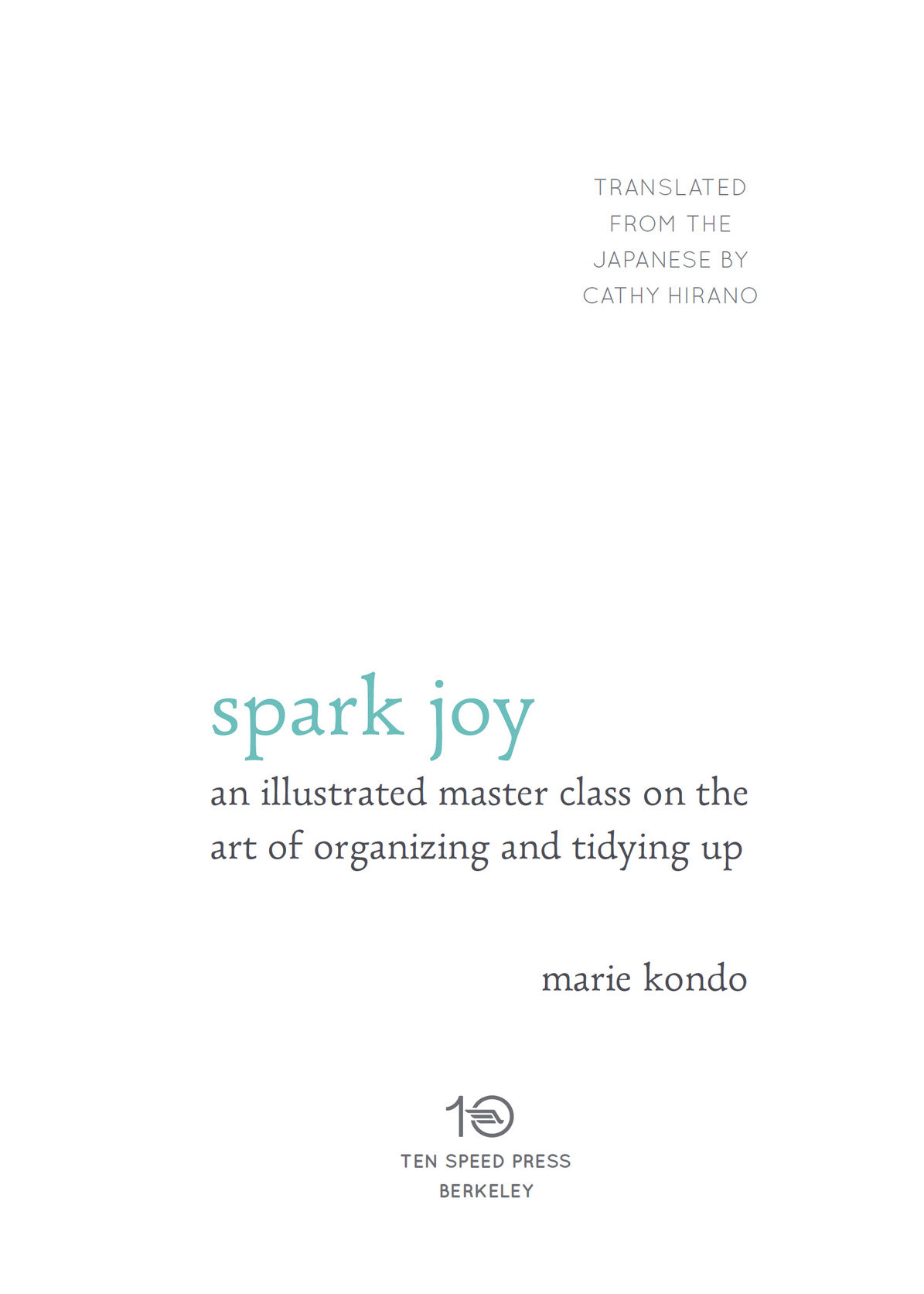 Copyright 2016 by Marie Kondo Illustrations copyright 2012 2015 by Masako - photo 1