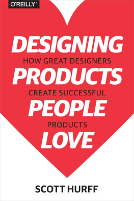 Scott Hurff - Designing Products People Love: How Great Designers Create Successful Products