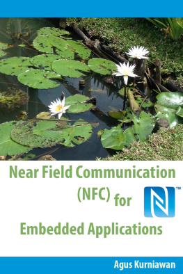 Agus Kurniawan Near Field Communication (NFC) for Embedded Applications