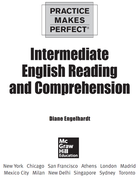 Practice Makes Perfect Intermediate English Reading and Comprehension - image 1