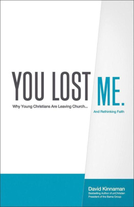 David Kinnaman - You Lost Me: Why Young Christians Are Leaving Church...and Rethinking Faith